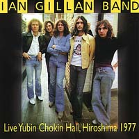 Ian Gillan Band - Live Japan 1977